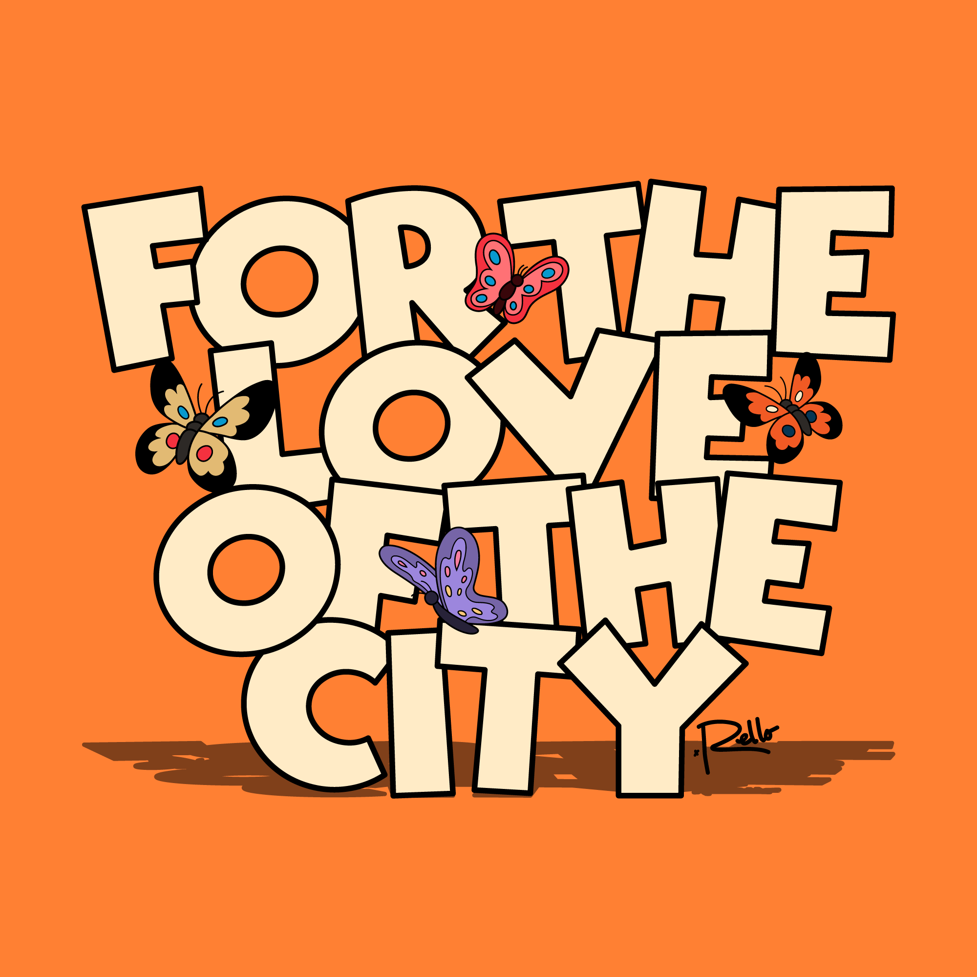 For the Love of the City